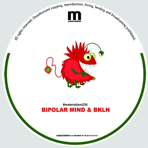 BKLN, Bipolar Mind - Stay Real at Bora Bora [MATERIALISM230]